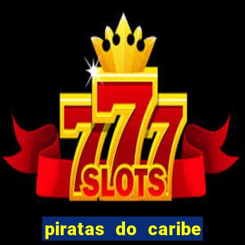 piratas do caribe filme completo dublado